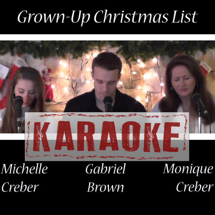 Karaoke Single - GROWN UP CHRISTMAS LIST