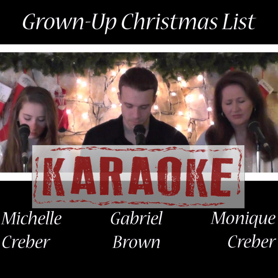 Karaoke Single - GROWN UP CHRISTMAS LIST